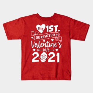 My First Quarantined Valentine Kids T-Shirt